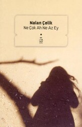 Ne Çok Ah Ne Az Ey - Kurgu Kültür Merkezi