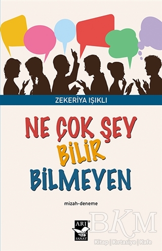 Ne Çok Şey Bilir Bilmeyen - Arı Sanat Yayınevi
