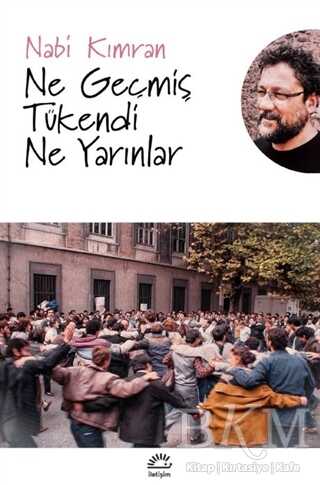 Ne Geçmiş Tükendi Ne Yarınlar - 1