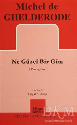 Ne Güzel Bir Gün - Mitos Boyut Yayınları