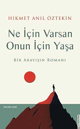 Ne İçin Varsan Onun için Yaşa - Destek Yayınları