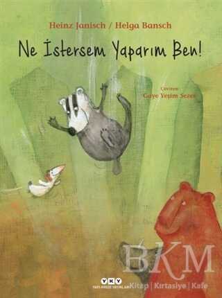 Ne İstersem Yaparım Ben! - Yapı Kredi Yayınları