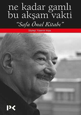 Ne Kadar Gamlı Bu Akşam Vakti - Safa Önal Kitabı - Profil Kitap