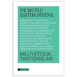 Ne Mutlu Eşitim Diyene Milliyetçilik Tartışmaları - Kıraathane