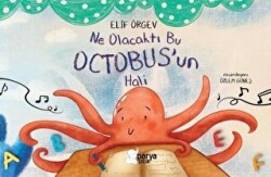 Ne Olacaktı Bu Octobus’un Hali - Parya Kitap