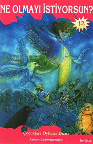 Ne Olmayı İstiyorsun? - Özyürek Yayınları