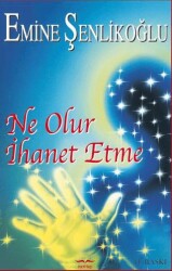 Ne Olur İhanet Etme - Mektup Yayınları