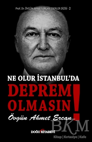 Ne Olur İstanbul`da Deprem Olmasın! - Doğu Kitabevi