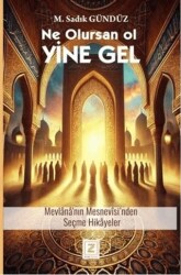 Ne Olursan Ol Yine Gel - Zinde Yayıncılık