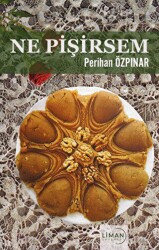 Ne Pişirsem - Liman Yayınevi