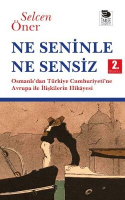 Ne Seninle Ne Sensiz - 2