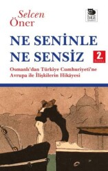 Ne Seninle Ne Sensiz - İmge Kitabevi Yayınları
