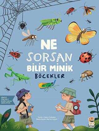 Ne Sorsan Bilir Minik - Böcekler - Sincap Kitap
