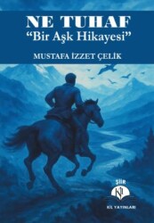 Ne Tuhaf - Kil Yayınları