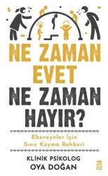 Ne Zaman Evet Ne Zaman Hayır? - Timaş Yayınları