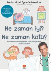 Ne Zaman İyi? Ne Zaman Kötü? - Uçan Fil Yayınları