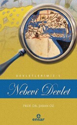 Nebevi Devlet Devletlerimiz-1 - Ensar Neşriyat