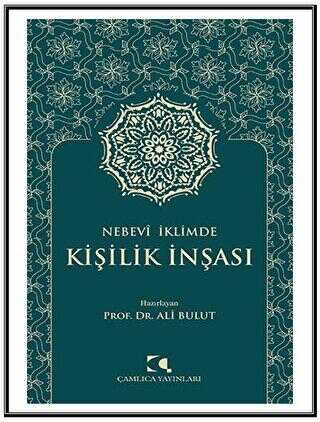Nebevi İklimde Kişilik İnşası - Çamlıca Yayınları