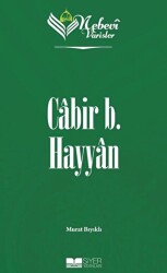 Cabir B. Hayyan - Nebevi Varisler 25 - Siyer Yayınları