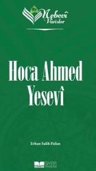 Nebevi Varisler - 52 Hoca Ahmed Yesevi - Siyer Yayınları