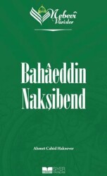 Nebevi Varisler 67 - Bahaeddin Nakşibend - Siyer Yayınları