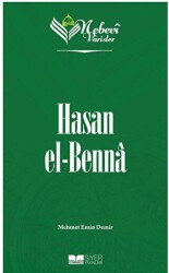 Hasan el-Benna - Nebevi Varisler 89 - Siyer Yayınları