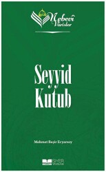 Seyyid Kutub - Nebevi Varisler 93 - Siyer Yayınları