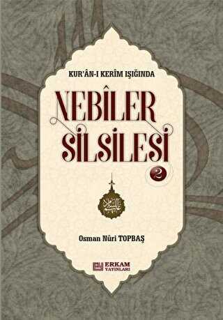 Nebiler Silsilesi - 2 - Erkam Yayınları