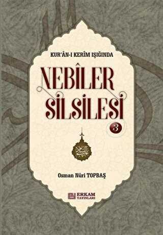 Nebiler Silsilesi - 3 - Erkam Yayınları