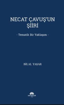 Necat Çavuş’un Şiiri - 1