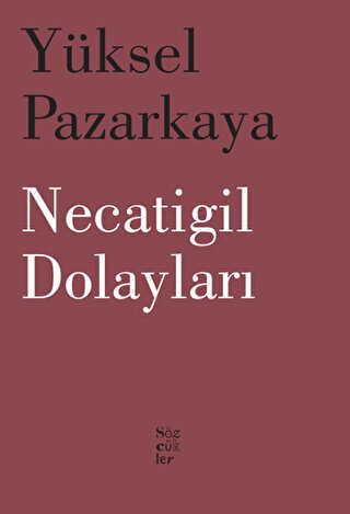 Necatigil Dolayları - Sözcükler Yayınları