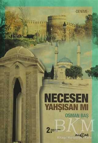 Necesen Yahşisan Mı - Akçağ Yayınları