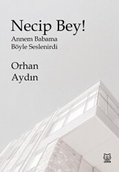 Necip Bey ! - Luna Yayınları