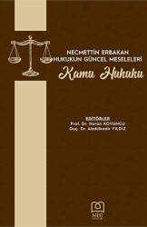 Necmettin Erbakan Hukukun Güncel Meseleleri Kamu Hukuku - 2