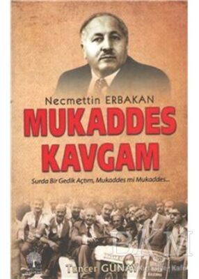 Necmettin Erbakan - Mukaddes Kavgam kapağı