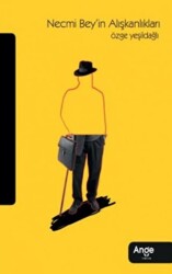 Necmi Bey`in Alışkanlıkları - Ange Yayınları