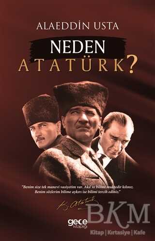 Neden Atatürk? - Gece Kitaplığı