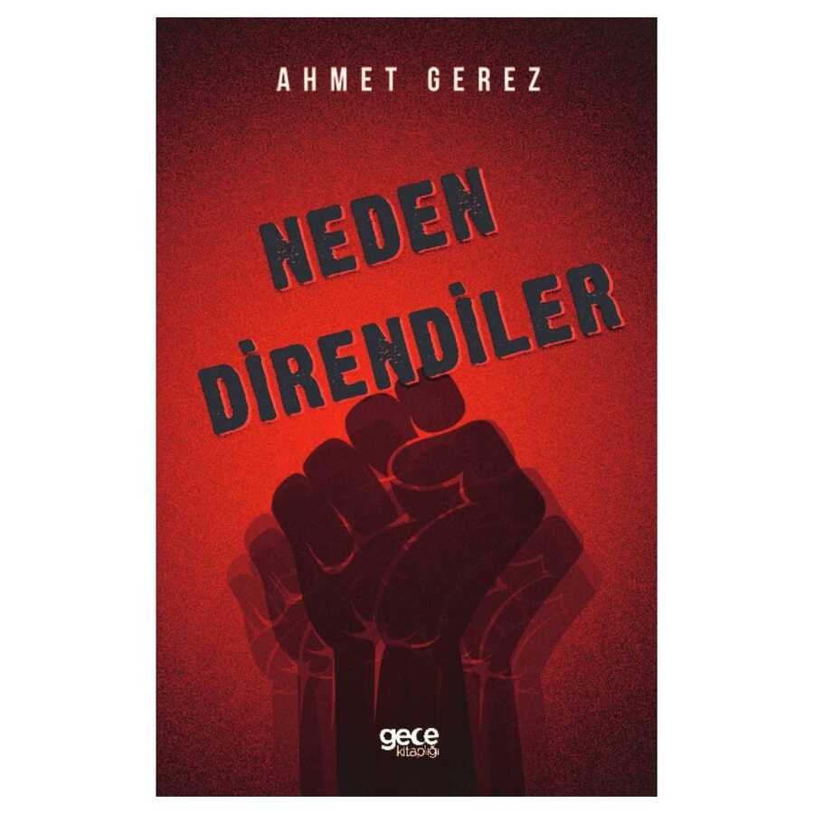 Neden Direndiler - Gece Kitaplığı