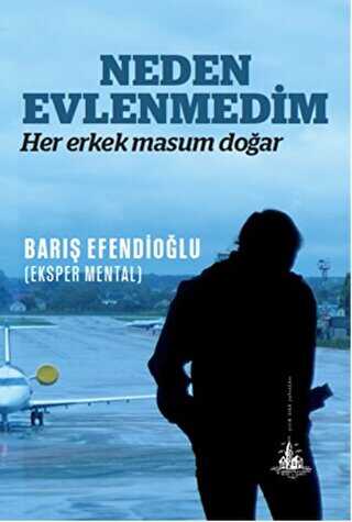 Neden Evlenmedim - Yitik Ülke Yayınları