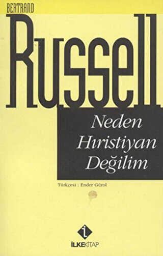 Neden Hıristiyan Değilim - İlke Kitap