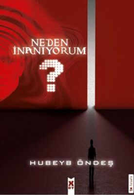 Neden İnanıyorum? - 1