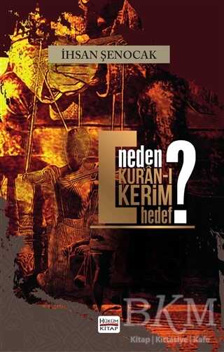 Neden Kur’an-ı Kerim Hedef - Hüküm Kitap Yayınları