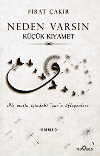 Neden Varsın - Küçük Kıyamet - Yediveren Yayınları