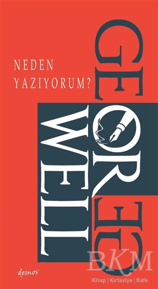 Neden Yazıyorum? - Demos Yayınları
