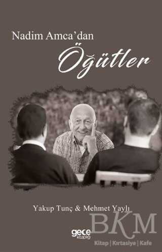 Nedim Amca`dan Öğütler - Gece Kitaplığı