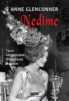Nedime - Tacın Gölgesindeki Olağanüstü Hayatım - 1