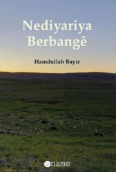 Nediyariya Berbangê - Name Yayınları