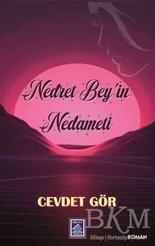 Nedret Bey’in Nedameti - Göl Yayıncılık