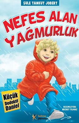 Küçük Dedektif Daniel - Nefes Alan Yağmurluk