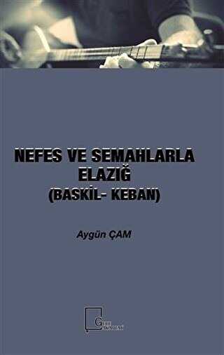 Nefes ve Semahlarla Elazığ Baskil-Keban - Gece Akademi